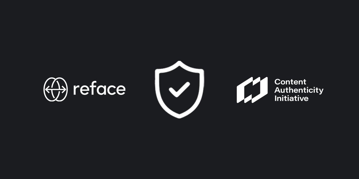 Reface joins the Content Authenticity Initiative 🤝